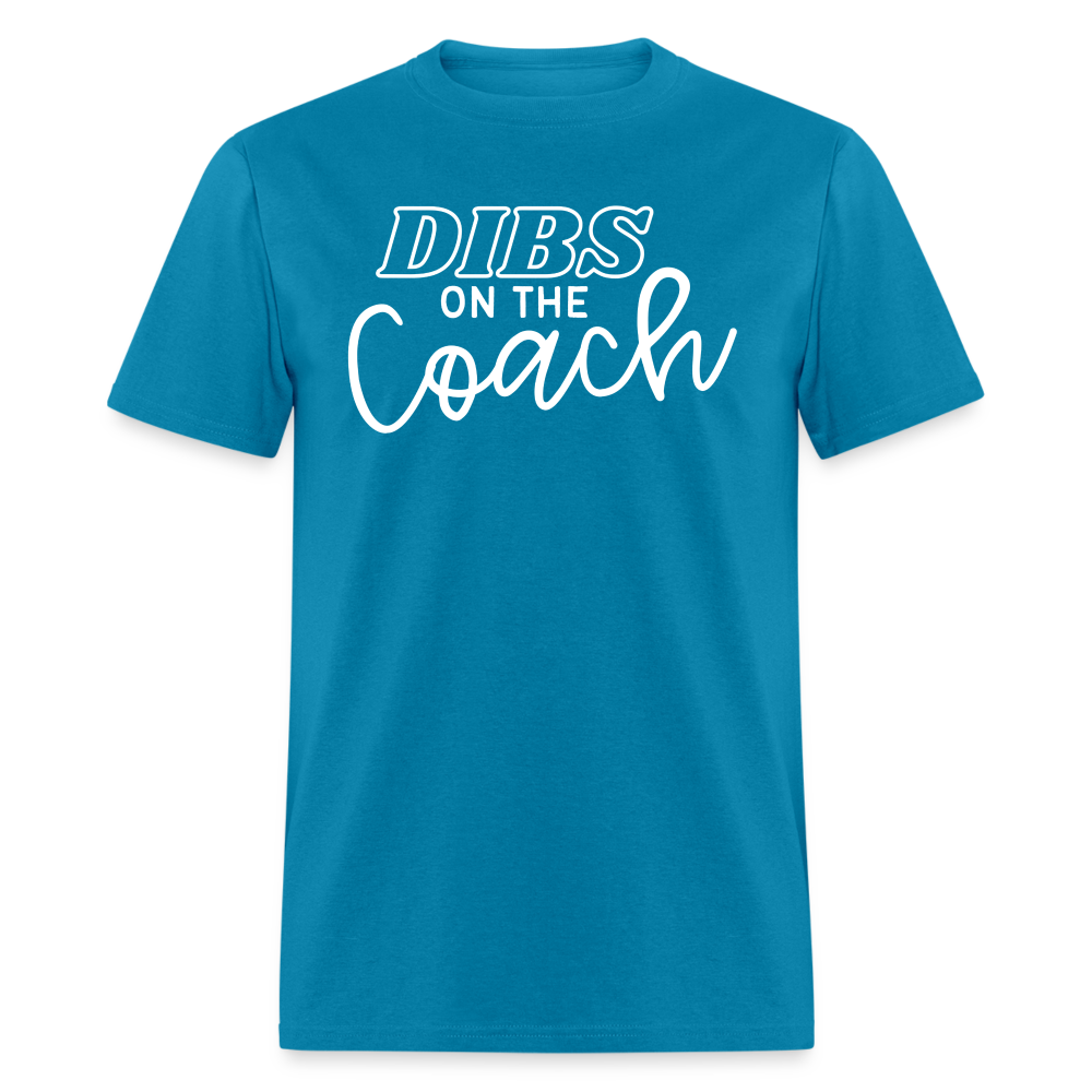 "Dibs on the Couch" Classic T-Shirt - turquoise