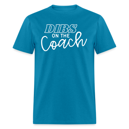 "Dibs on the Couch" Classic T-Shirt - turquoise