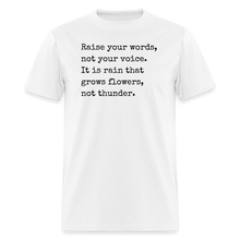 Load image into Gallery viewer, &quot;Raise your words...&quot; Classic T-Shirt - white
